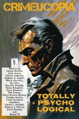 Various Authors, Authors Various - Crimeucopia - Totally Psycho Logical, Häftad