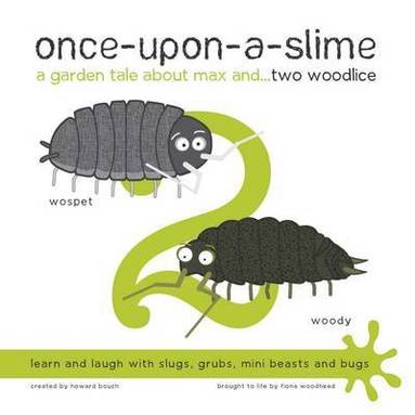 bokomslag Once-Upon-a-Slime, a Garden Tale About Max and... Two Woodlice