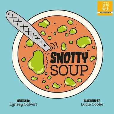 bokomslag Snotty Soup