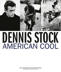 bokomslag Dennis Stock: American Cool