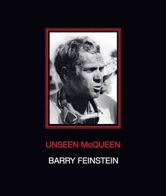 Dagon James, Tony Nourmand - Unseen McQueen: Limited Edition, Inbunden