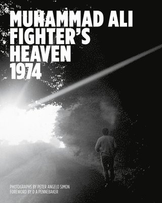 bokomslag Muhammad Ali: Fighter's Heaven 1974