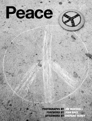 Peace: Photographs by Jim Marshall 1