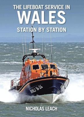 Nicholas Leach - Lifeboat Service in Wales, station by station, Häftad