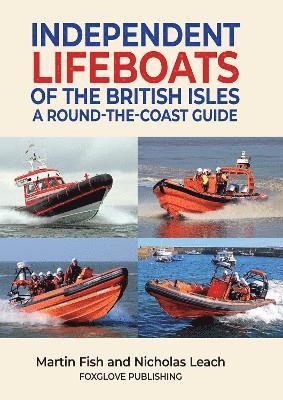 Leach Nicholas - Independent Lifeboats of the British Isles, Häftad