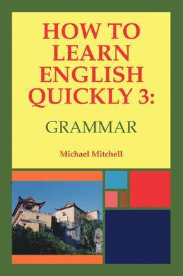 bokomslag How to Learn English Quickly 3: Grammar: 3