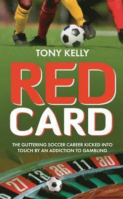 Tony Kelly - Red Card, Häftad