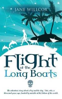 bokomslag Flight of the Longboats