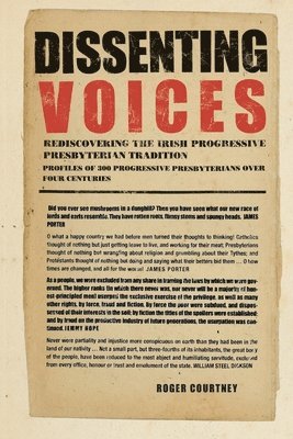 Dissenting Voices: Rediscovering the Irish Progressive Presbyterian Tradition 1