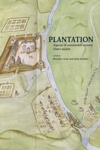 bokomslag Plantation - Aspects of Seventeenth-Century Ulster Society