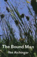bokomslag Bound Man, and Other Stories