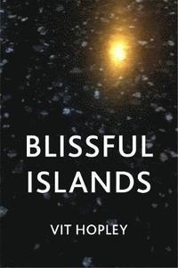 bokomslag Blissful Islands
