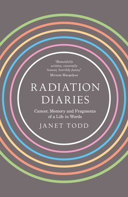 Janet M. Todd, Janet Todd - Radiation Diaries, Häftad