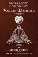 bokomslag Vallis Timoris: Based upon Sir Arthur Conan Doyle's Valley of Fear