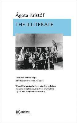 Agota Kristof - Illiterate, Häftad