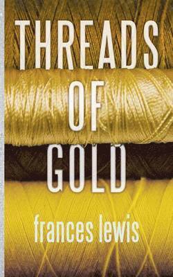 Threads of Gold 1