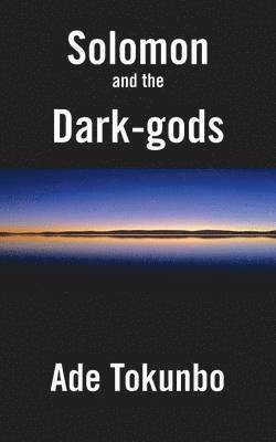 Solomon and the Dark-Gods 1