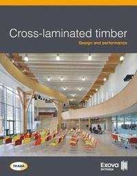 bokomslag Cross-laminated timber: Design and performance