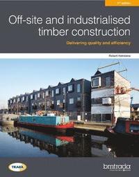 bokomslag Off-site and industrialised timber construction 2nd edition