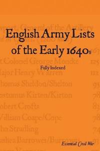 bokomslag English Army Lists of the Early 1640s