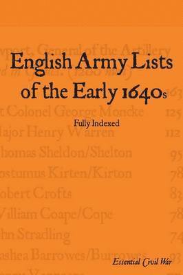 English Army Lists of the Early 1640s 1