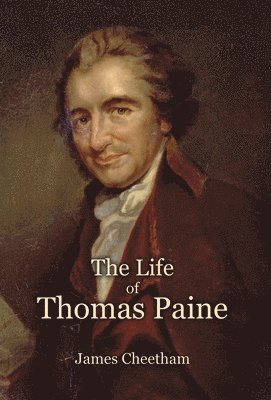 bokomslag The Life of Thomas Paine