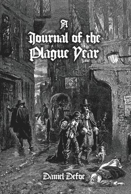A Journal of the Plague Year 1