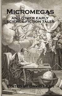 bokomslag Micromegas and Other Early Science Fiction Tales