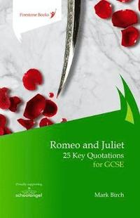 bokomslag Romeo and Juliet: 25 Key Quotations for GCSE