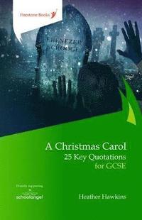 bokomslag A Christmas Carol: 25 Key Quotations for GCSE