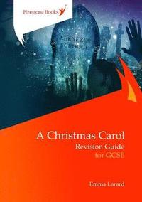 bokomslag A Christmas Carol: Revision Guide for GCSE: Dyslexia-Friendly Edition
