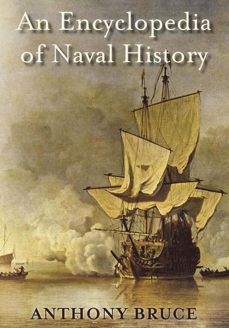Anthony Bruce - Encyclopaedia of Naval History, Häftad