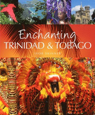 Ivor Skinner, Ivor Skinner - Enchanting Trinidad & Tobago, Häftad