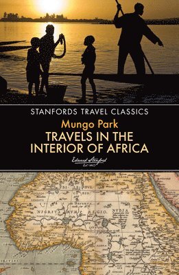 Mungo Park - Travels in the Interior of Africa, Häftad