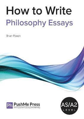 How to Write Philosophy Essays
