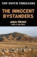 James Mitchell - Innocent Bystanders, Häftad