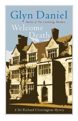 Glyn Daniel - Welcome Death, Häftad
