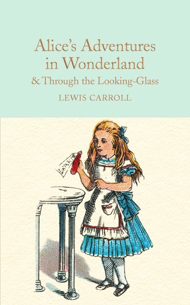 Lewis Carroll - Alice's Adventures in Wonderland & Through the Looking-Glass, Inbunden