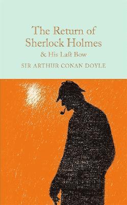 Arthur Conan Doyle, Arthur Conan Doyle - Return of Sherlock Holmes & His Last Bow, Inbunden