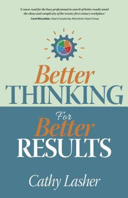 Better Thinking for Better Results 1