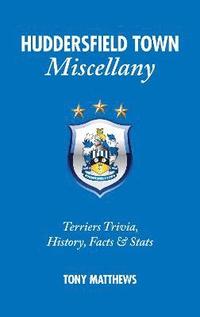 bokomslag Huddersfield Town Miscellany