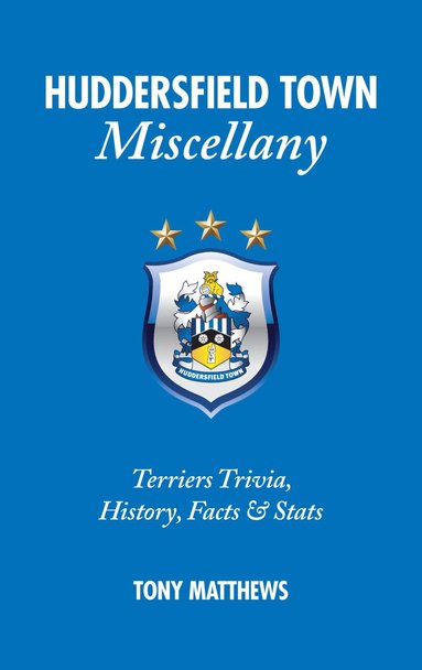 bokomslag Huddersfield Town Miscellany