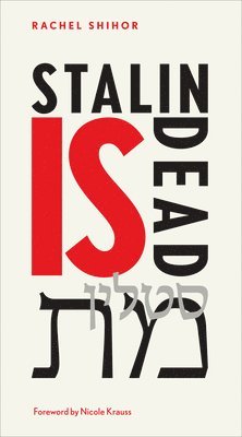 Rachel Shihor - Stalin is Dead, Häftad