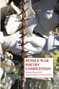 bokomslag Pendle War Poetry Competition - Selected Poems 2018