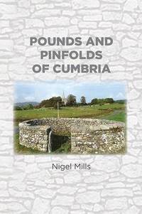 bokomslag Pounds and Pinfolds of Cumbria