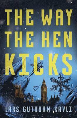 Lars Guthorm Kavli - Way the Hen Kicks, Häftad. Tillgänglighet: Lägg i varukorg