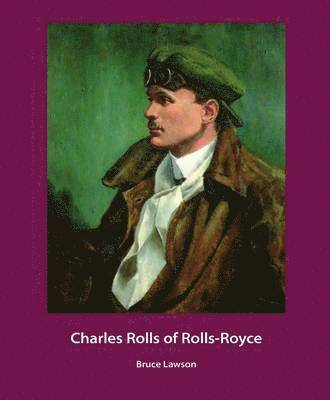 Bruce Lawson - Charles Rolls of Rolls-Royce, Häftad