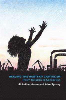 Healing the Hurts of Capitalism