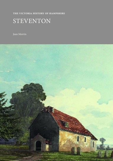 Jean Morrin - Victoria History of Hampshire: Steventon, Häftad