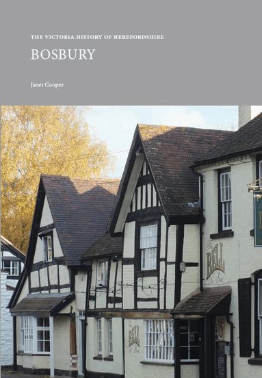 Janet Cooper - Victoria County History of Herefordshire: Bosbury, Häftad